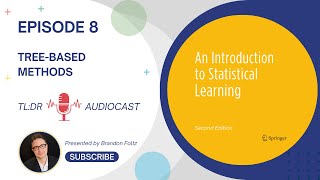 TL;DR 🔊 Introduction to Statistical Learning: Episode 8, Tree-Based Methods