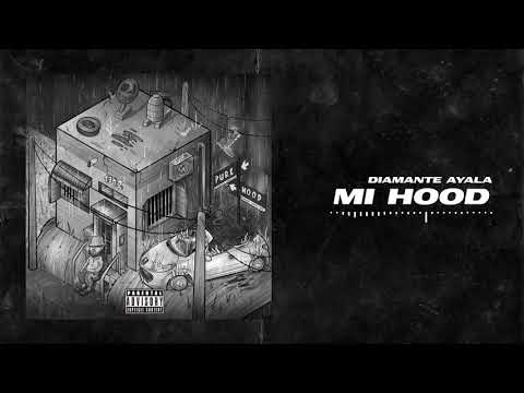 DIAMANTE AYALA - Mi hood (Prod. Dineroenelbeat)