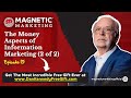 EPISODE 15 - THE MONEY ASPECTS OF INFORMATION MARKETING (2 OF 2)