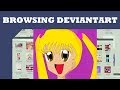 Browsing Deviantart: Messed Up Anime and More (Casual Edition) Browsing Deviantart: Messed Up Anime and More (Casual Edition)