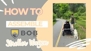 Walking you through how to assemble a BOB Gear stroller wagon 