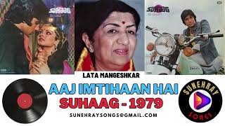 Download lagu AAJ IMTIHAAN HAI | LATA MANGESHKAR | SUHAAG - 1979 mp3