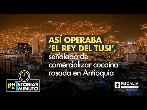 Así operaba ‘El Rey del Tusi’, señalado de comercializar cocaína rosada en Antioquia