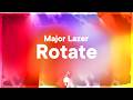 Major Lazer - RoTATe wiTh aMeRiCa FOsTeR, sKiLLiBeNg aNd bEAM (Lyrics)
