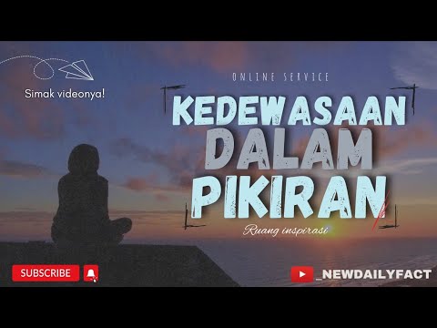 KEDEWASAAN DALAM PIKIRAN||Kata bijak motivasi||Ruang inspirasi