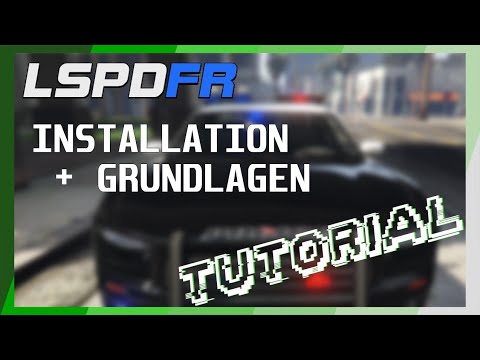 LSPDFR - Installieren und Grundlagen - Ein Quick Start Guide