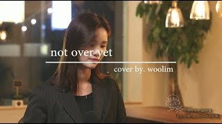 폴킴(Paul Kim)-Not Over Yet Cover by. 황우림Woolim (LIVE)