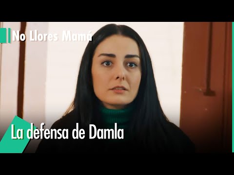 Damla le confesó a su padre - No Llores Mamá