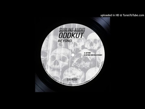 Oddkut - Beyond (Dub Killer Remix)