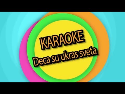 DECA SU UKRAS SVETA - KARAOKE