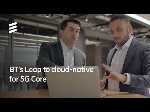 BT’s journey toward a 5G Core