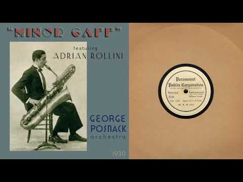 1930, Minor Gaff, George Posnack Orch., Adrian Rollini, bass sax, HD 33-1/3 rpm