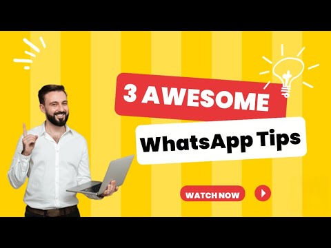 Mind Blowing WhatsApp Tips and Tricks! 3 Awesome WhatsApp Tips and Tricks You Don't Know!