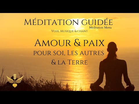 Guided Meditation - Love & Peace for Self, Others & the Earth.