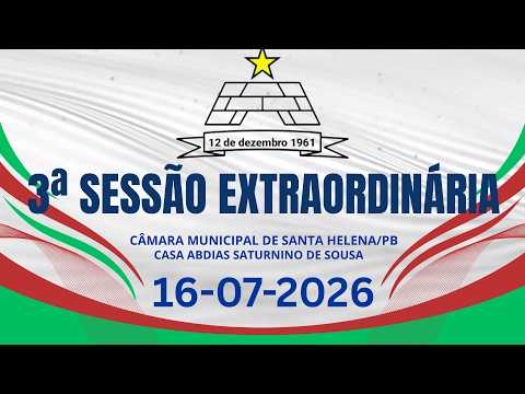 3ª Sessão extraordinária da 2ª Sessão Legislativa da 16ª Legislatura