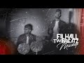 Filhall Mashup Twinbeatz Cover Singers Twinbeatz Latest Punjabi Songs 2020