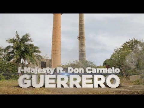 I-Majesty ft. Don Carmelo - Guerrero ((Video Oficial))