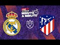 ⏱️ MINUTO A MINUTO | Real Madrid vs Atlético de Madrid | FINAL de la Copa de la Reina