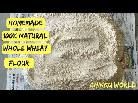 Homemade whole wheat flour