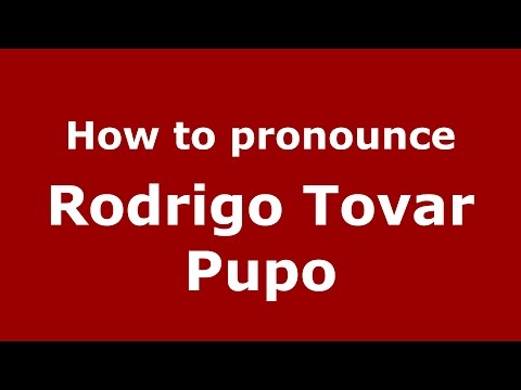 How to pronounce Rodrigo Tovar Pupo (Colombian Spanish/Colombia)  - PronounceNames.com