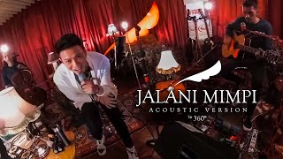 NOAH - Jalani Mimpi (Acoustic Version in 360°)