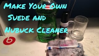 How to Make Your Own Suede and Nubuck Cleaner!