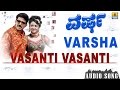 Vasanti Vasanti | Varsha Kannada Movie | Vishnuvardhan, Manya | Jhankar Music