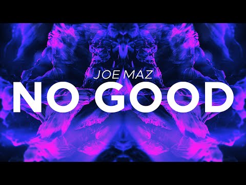 Joe Maz - No Good (The Prodigy)