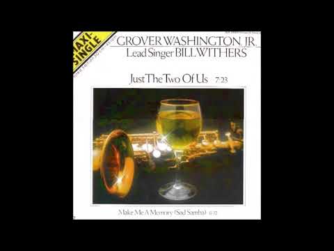 Grover Washington Jr & Bill Withers - Just The Two Of Us (Long Version) **HQ Audio**