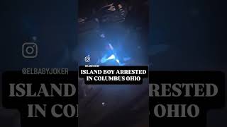 Island Boy Arrested in Columbus Ohio 🚨 You come to Columbus on Vacation, You leave on Probation