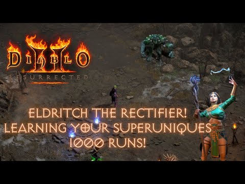 Diablo 2 Resurrected - Learn your super unique bosses! Eldritch the Rectifier 1000 runs!