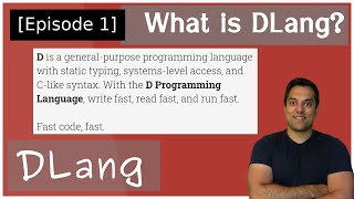 [Dlang Episode 1] The D Programming Language - dlang