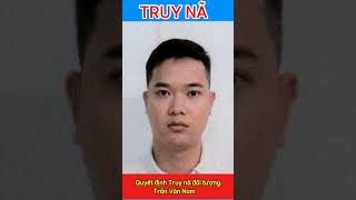 THÔNG BÁO QUYẾT ĐỊNH TRUY NÃ ĐỐI TƯỢNG TRẦN ĐỨC NAM I THTN