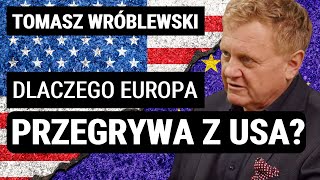 Tomasz Wróblewski: Dlaczego Europa jest mniej innowacyjna od USA?Jak Polska może wykorzystać szansę?