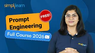 Prompt Engineering Full Course 2026 [FREE] | Prompt Engineering Tutorial For Beginners | Simplilearn