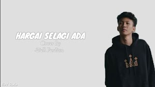 Download lagu ZIEL FERDIAN-HARGAI SELAGI ADA (COVER & LIRIK) mp3 Download lagu ZIEL FERDIAN-HARGAI SELAGI ADA (COVER & LIRIK) mp3