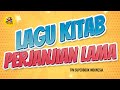 Lagu Kitab Perjanjian Lama Lagu Sekolah Minggu