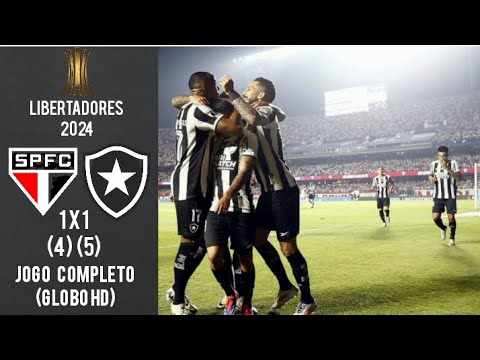 São Paulo 1 (4) x (5) 1 Botafogo Quartas De Final Libertadores 2024 Jogo De Volta Completo GLOBO HD
