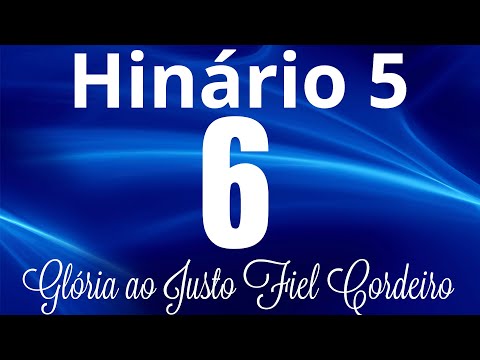 HINO 6 CCB - Glória ao Justo Fiel Cordeiro - HINÁRIO 5 COM LETRAS