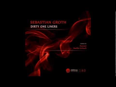 Sebastian Groth - Dirty One Liners (Hackler & Kuch Remix)