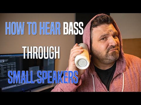 How To Hear Bass On Small Speakers - Making Your Mix Translate