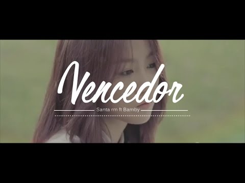 Vencedor - Bamby ft Santa rm (letra)