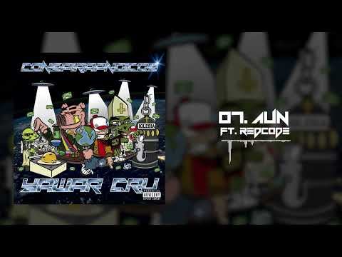 Aun-Yawar Cru X El RedCode (Conspirapnoicos)