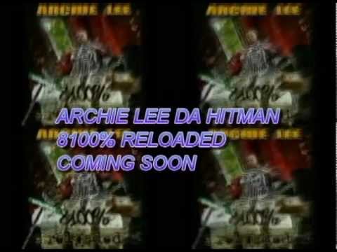 ARCHIE LEE DA HITMAN ft AG WE HIT NI@@AS/8100 RELOADED/GHETTO BROTHERS RECORDS