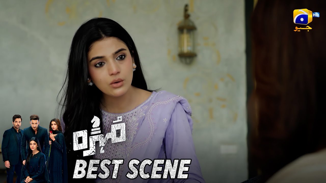 Mohra Episode 61 | 𝐁𝐞𝐬𝐭 𝐒𝐜𝐞𝐧𝐞 𝟎𝟐 | Mikaal Zulfiqar - Laiba Khan - Aagha Ali | HAR PAL GEO