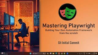 Mastering Playwright | Git Initial Commit | QA Automation Alchemist