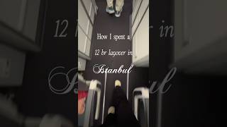 spend 12hrs in Istanbul with me 🤍 #vlog #istanbulturkey #dayinmylife