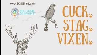 Cuck. Stag. Vixen.