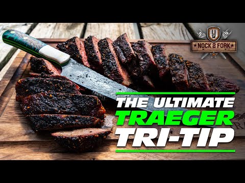 THE ULTIMATE TRAEGER TRI-TIP