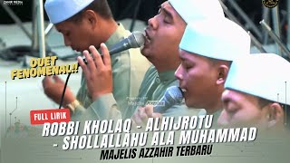 Download lagu DUET‼️ROBBI KHOLAQ THOHA MINNUR - ALHIJROTU - SHOLLALLAHU ALA MUHAMMAD | MAJLIS AZZAHIR | FULL LIRIK mp3
